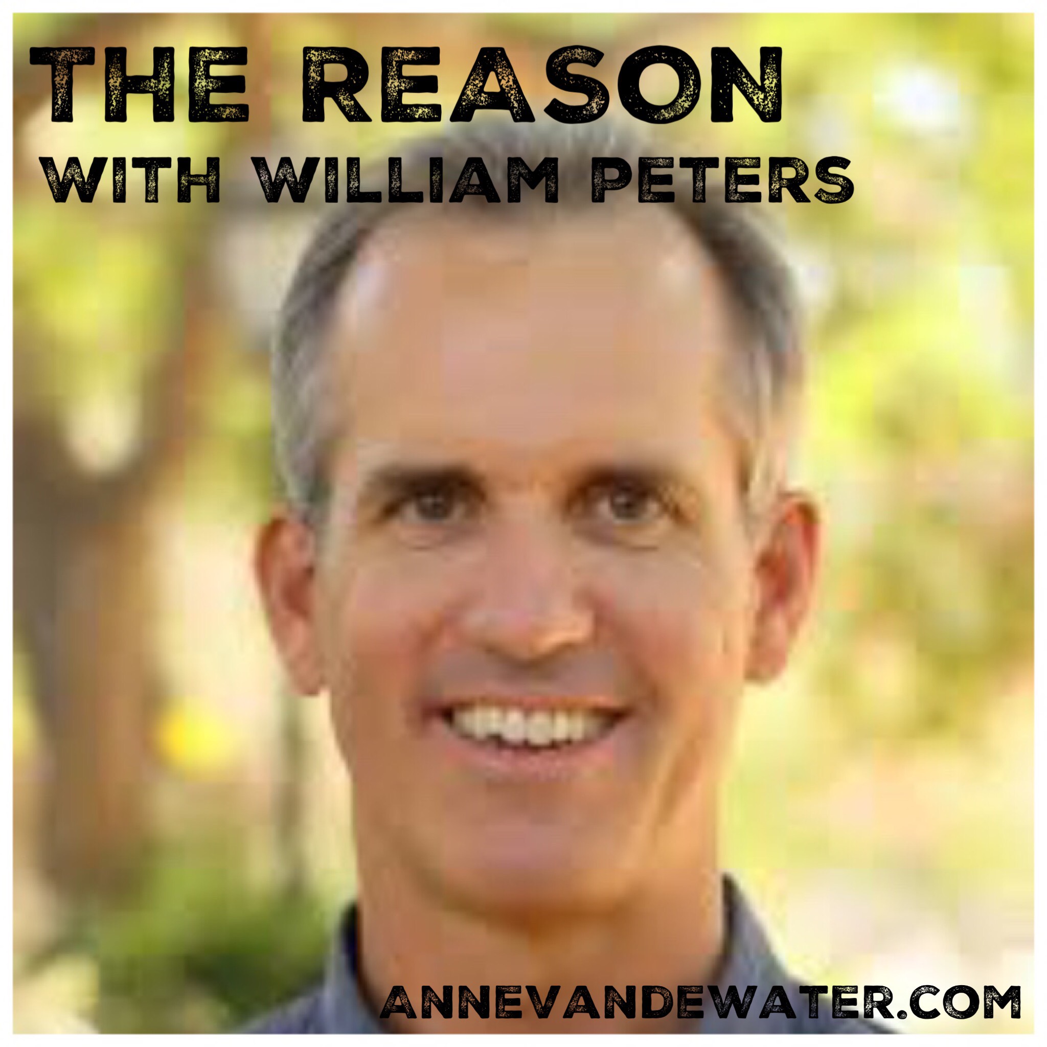THE REASON INTERVIEW with William Peters