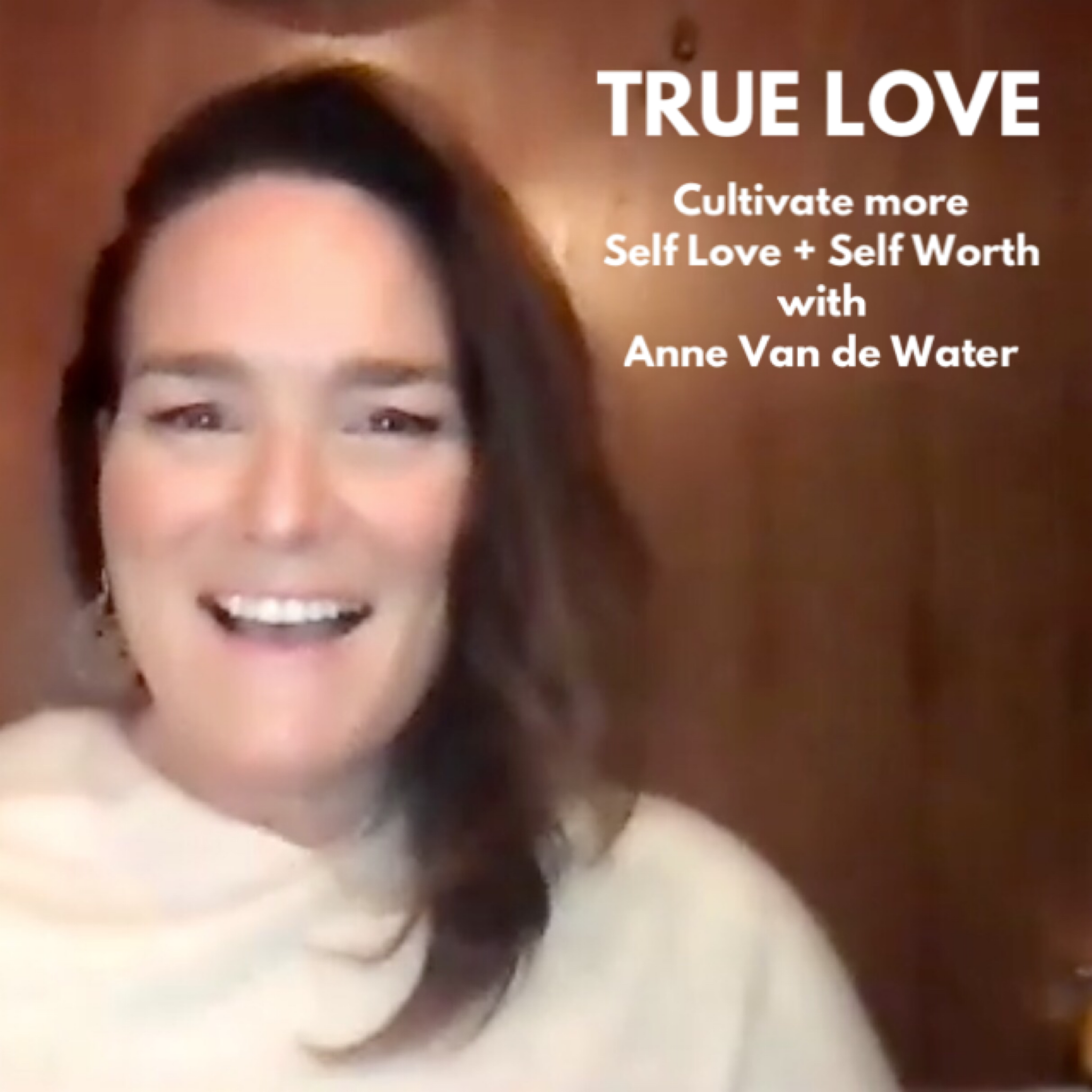 TRUE LOVE - Self Love and Self Worth